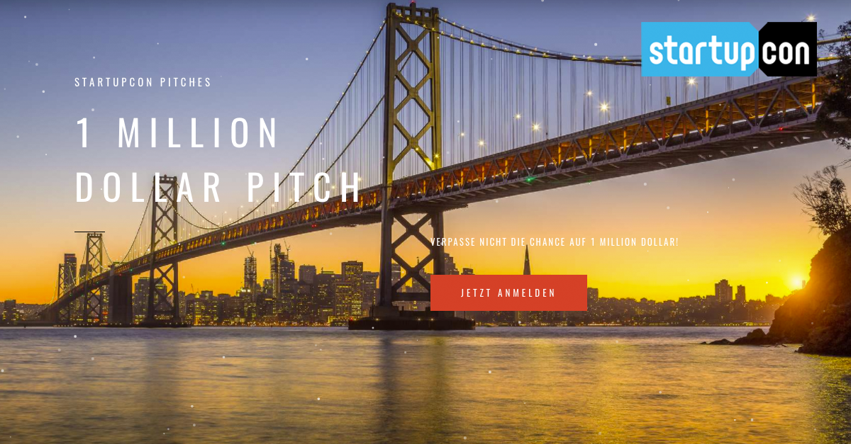 Pitch, Pitch, Pitch! Die StartupCon ermöglicht Euch die Chance auf 1 Million Dollar!